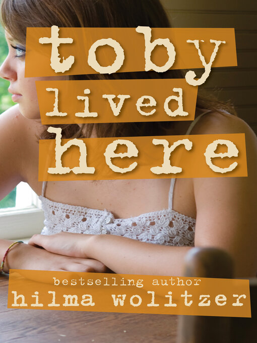 Title details for Toby Lived Here by Hilma Wolitzer - Wait list